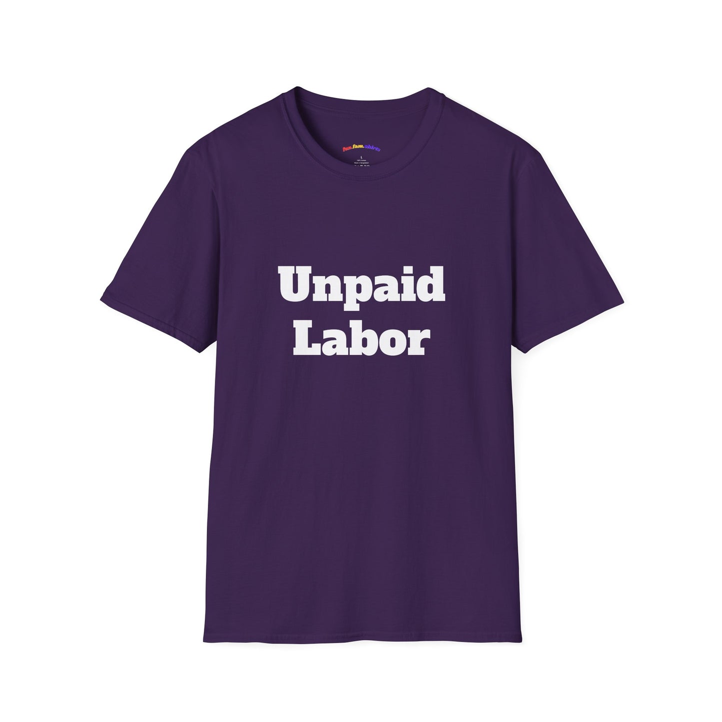 Unpaid Labor – Funny Adult Matching Family Shirt