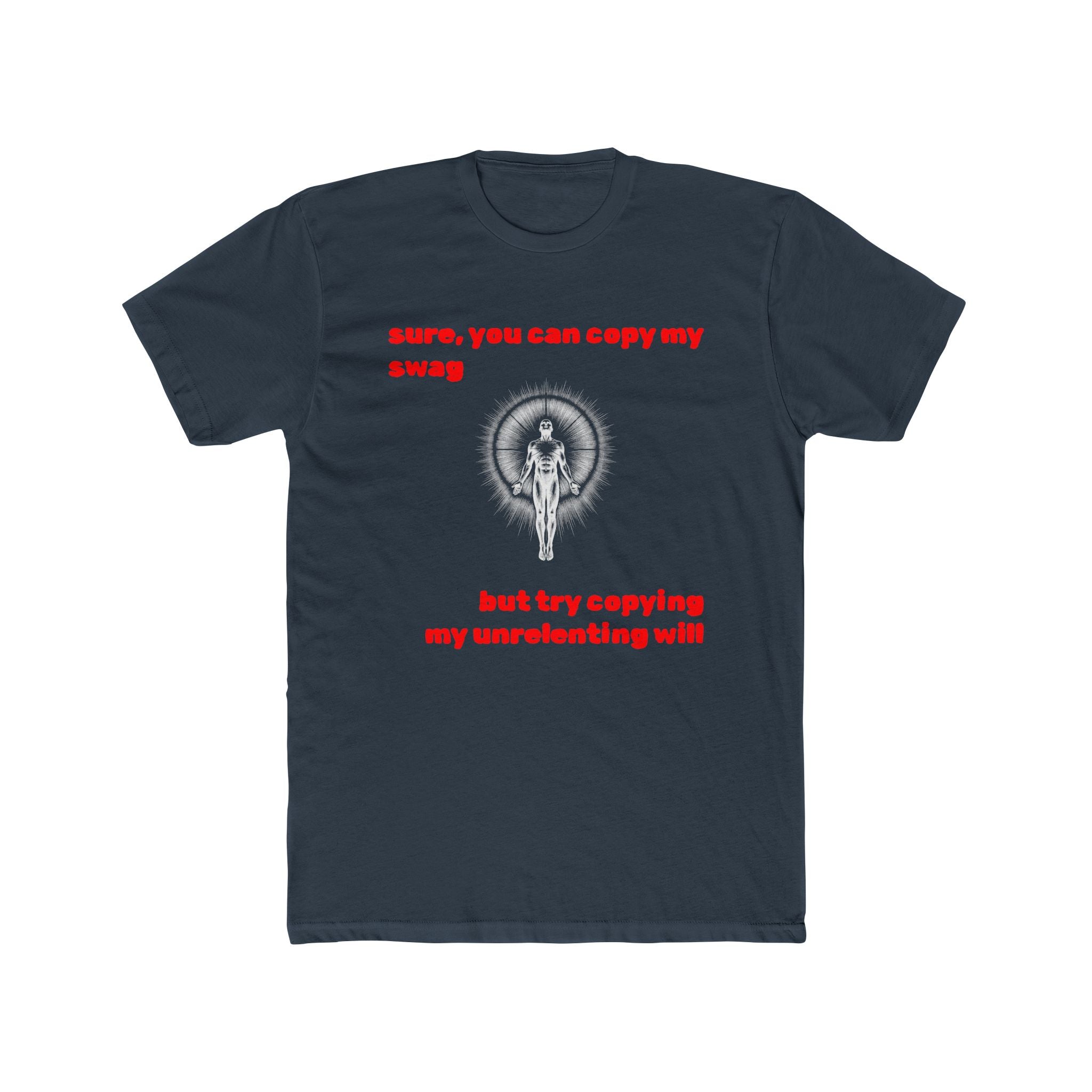 “Unrelenting Will” — Adult Tee