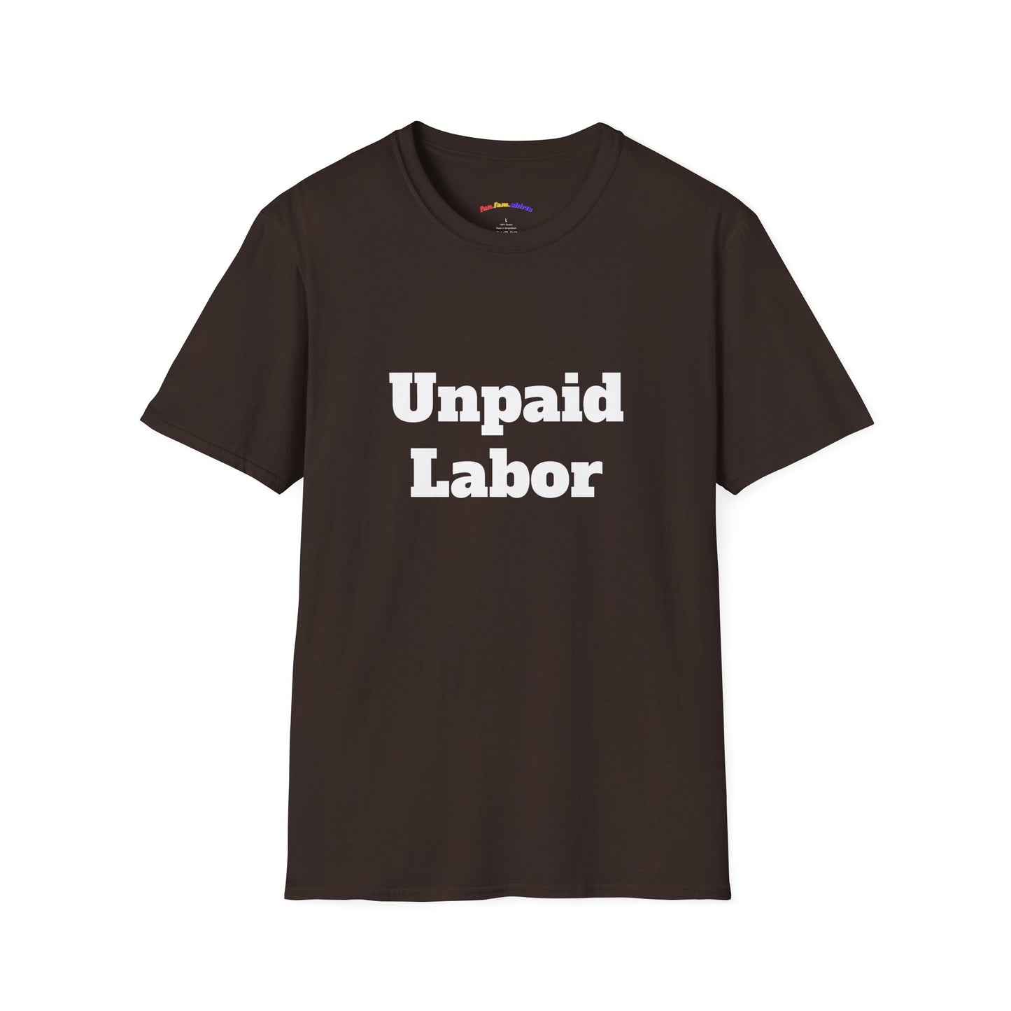 Unpaid Labor – Funny Adult Matching Family Shirt