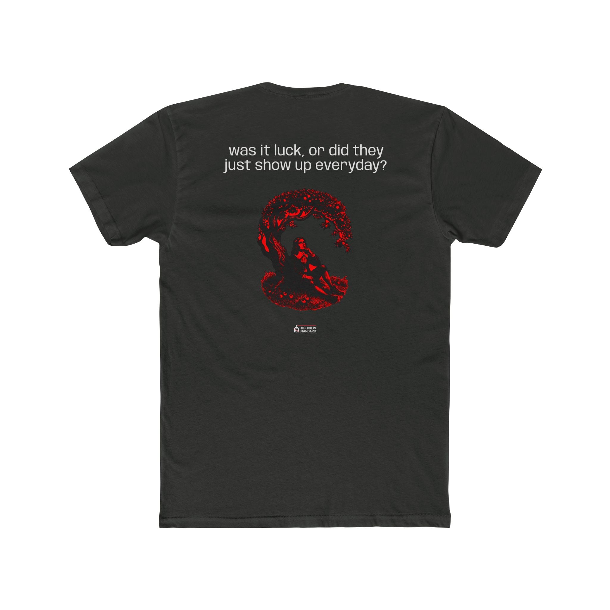 "Was It Luck" - Adult Tee