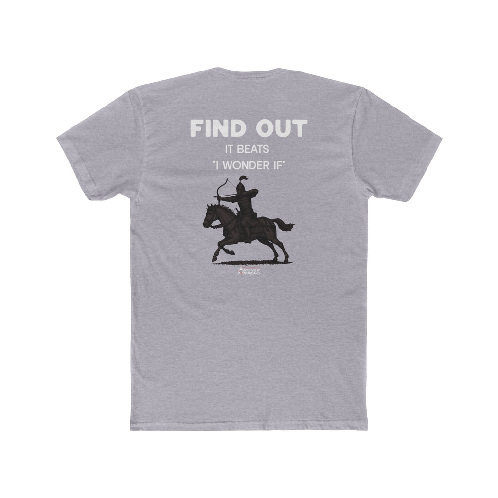 "Find Out" - Graphic T-Shirt