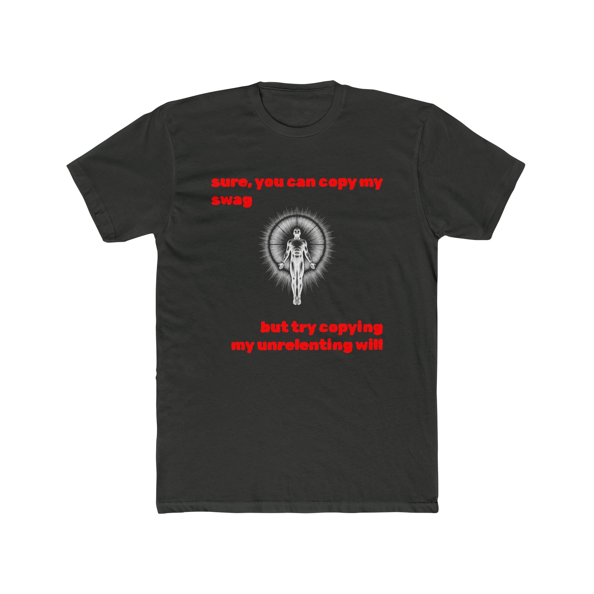 “Unrelenting Will” — Adult Tee