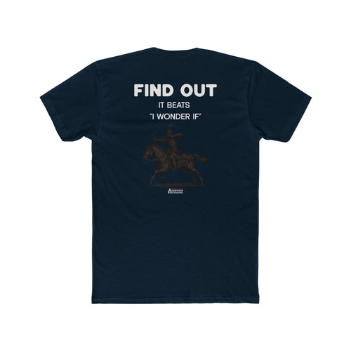 "Find Out" - Graphic T-Shirt