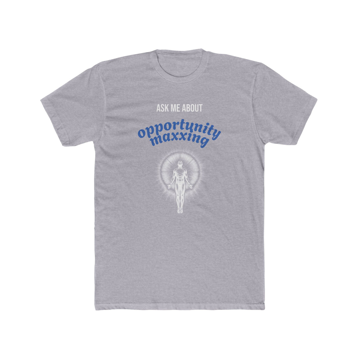 Opportunity-Maxxing Tee