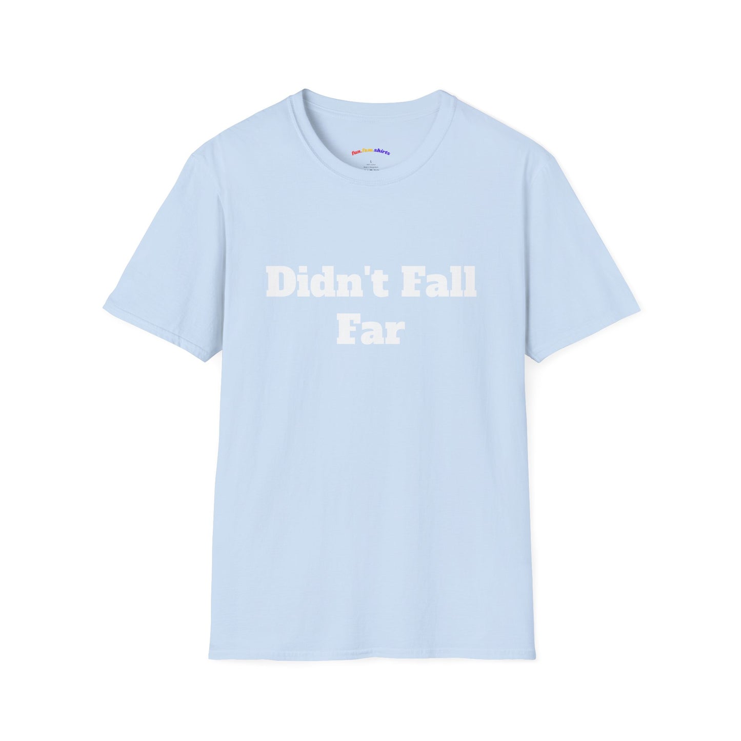 Didn't Fall Far – Funny Family Matching Shirt