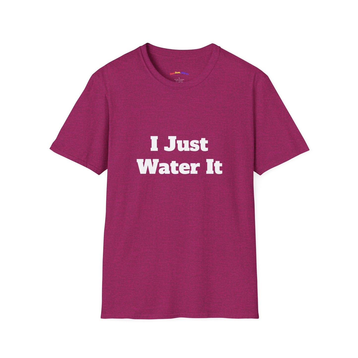 I Just Water It – Funny Dad Matching Shirt