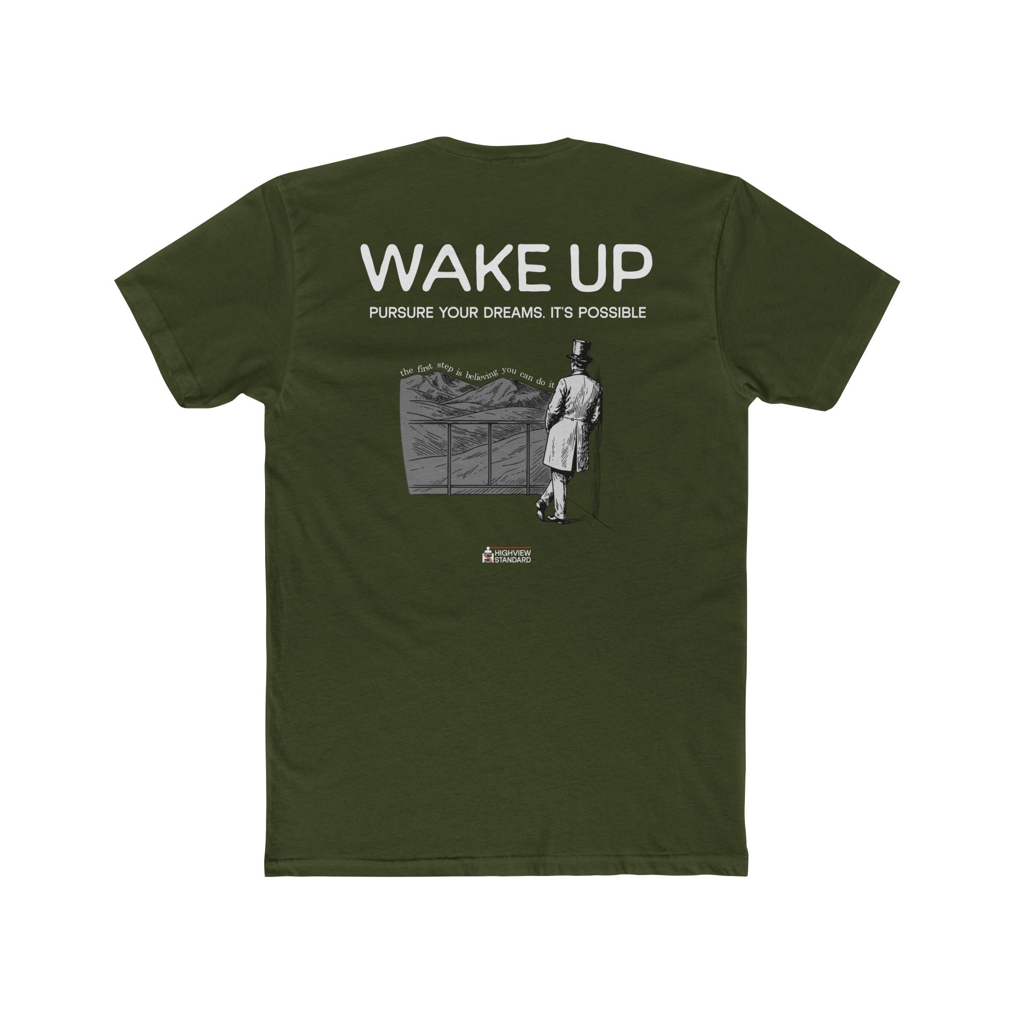 "Wake Up, Pursue Your Dreams"— Adult Tee