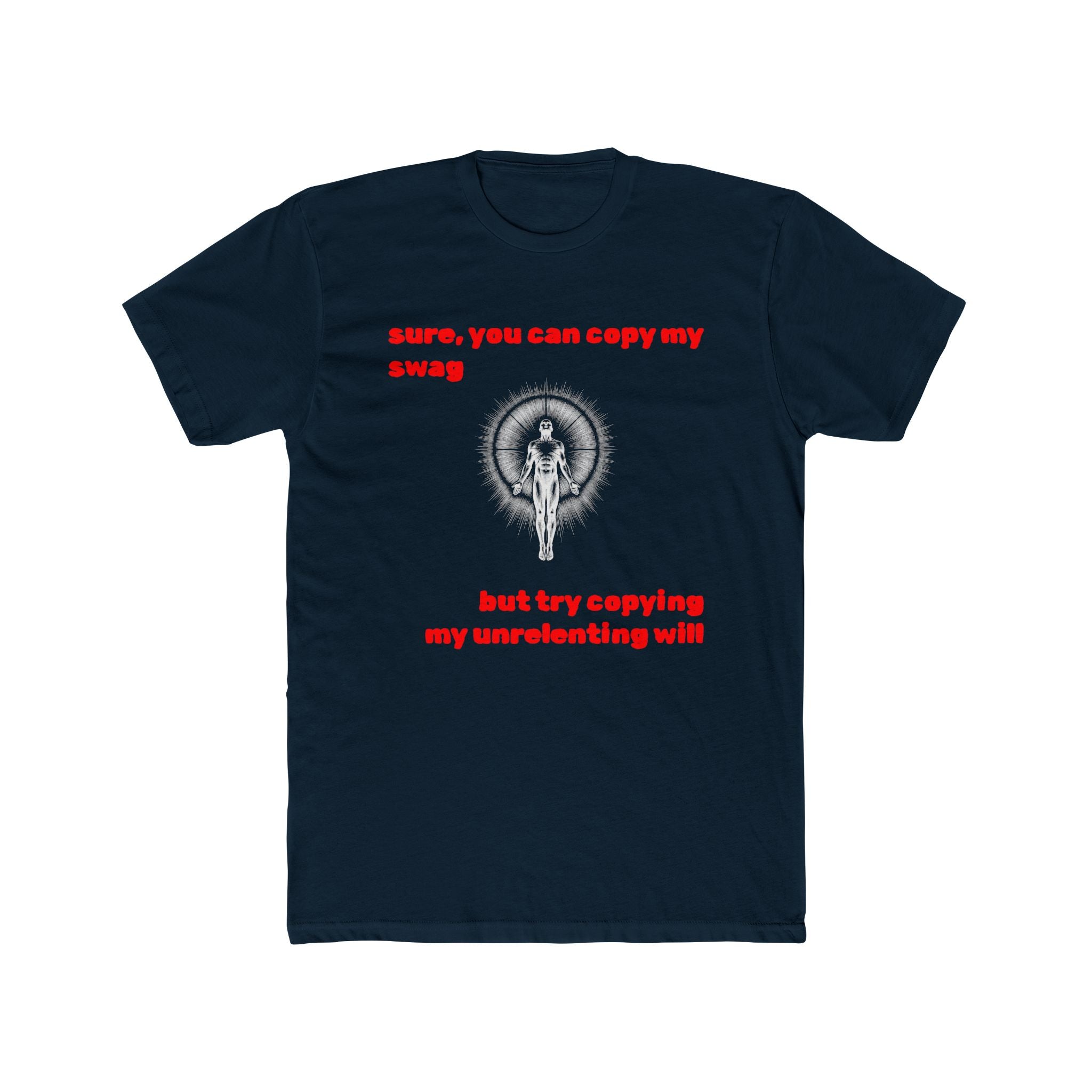 “Unrelenting Will” — Adult Tee